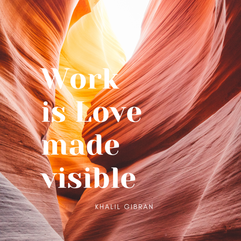 work is love made visible